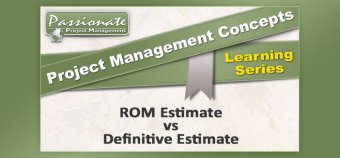 ROM Estimate vs Definitive Estimate