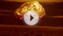 Beautiful And Terrifying HD Footage Of Nuclear Explosions