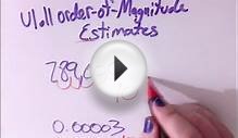Order of Magnitude Estimates
