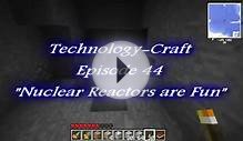 Technology-Craft - Ep. 44 - Nuclear Reactors are Fun